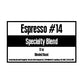 Espresso #14